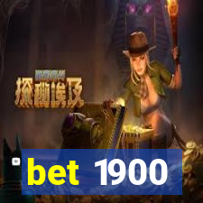 bet 1900